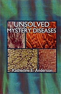 Unsolved Mystery Diseases (Paperback, 2)