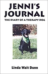 Jennis Journey: The Diary of a Therapy Dog (Paperback)