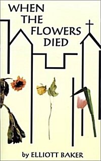 When the Flowers Died (Paperback)