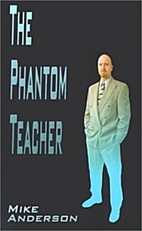 The Phantom Teacher (Paperback)