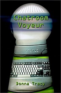 Chatroom Voyeur (Paperback)