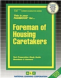 Foreman of Housing Caretakers: Passbooks Study Guide (Spiral)