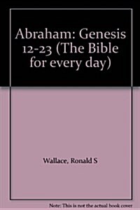 Abraham: Genesis 12-23 (Hardcover)