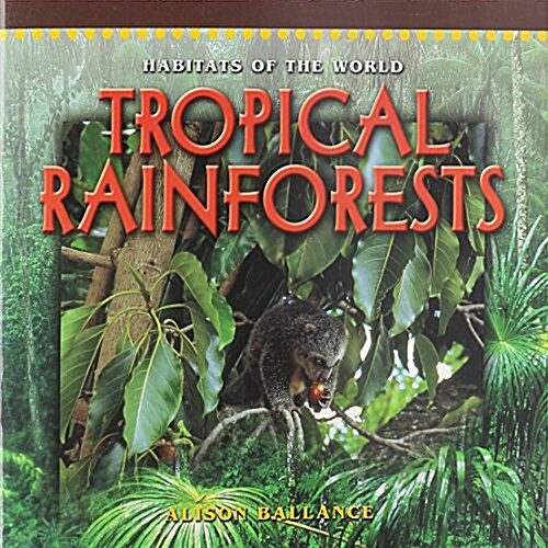 Tropical Rainforests (Paperback)