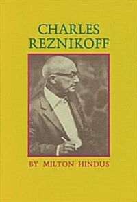 Charles Reznikoff: A Critical Essay (Paperback)