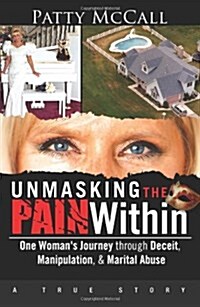 Unmasking the Pain Within (Paperback)