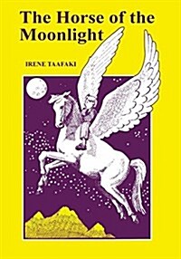 The Horse of the Moonlight (Paperback, Revised)