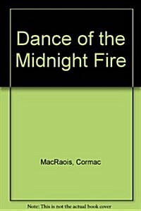 Dance of the Midnight Fire (Hardcover)