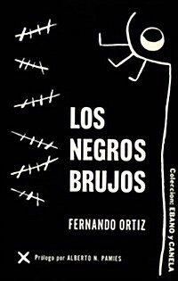 Los Negros Brujos (Paperback)