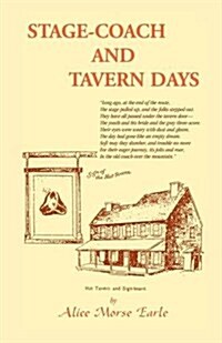 Stage-Coach and Tavern Days (Paperback)