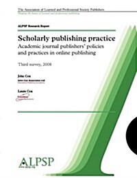 Scholarly Publishing Practice Third Survey 2008 (Paperback)