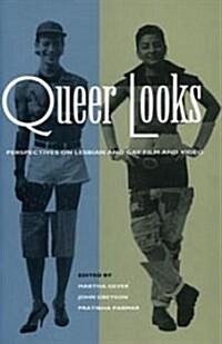 Queer Looks: Perspectives on Lesbian and Gay Film and Video (Paperback)