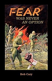 Fear Was Never an Option (Paperback)