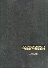 Advanced Commodity Trading Techniques (Hardcover)