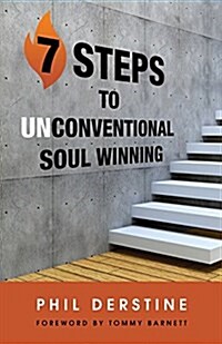 7 Steps to Unconventional Soul Winning (Paperback)