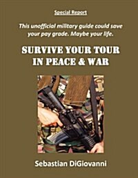 Survive Your Tour in Peace & War (Paperback)