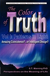 The Color of Truth, Volume 1: Patterns in Light (Paperback, Revised)