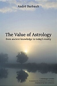 The Value of Astrology (Paperback)