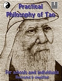 Practical Philosophy of Tao - For Teachers and Individuals (Paperback)
