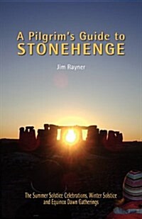 A Pilgrims Guide to Stonehenge (Paperback)