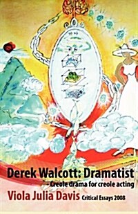 Derek Walcott : Dramatist (Paperback)