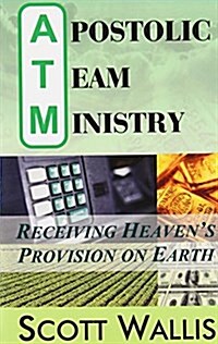 Apostolic Team Ministry (Paperback)