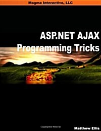 ASP.Net Ajax Programming Tricks (Paperback)