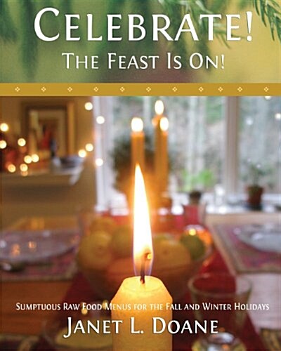 Celebrate! the Feast Is On! (Paperback)