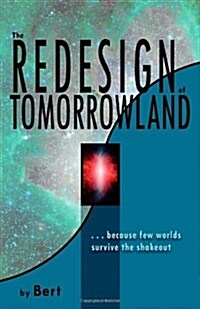 The Redesign of Tomorrowland (Paperback)