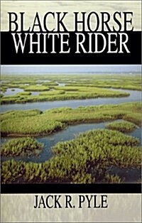 Black Horse, White Rider (Paperback)