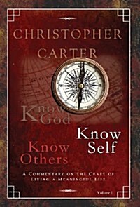 Know God, Know Self, Know Others (Hardcover, Volume I)