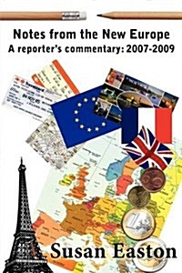 Notes from the New Europe (Paperback)