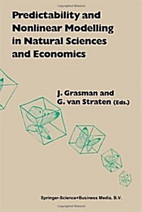 Predictability and Nonlinear Modelling in Natural Sciences and Economics (Hardcover)