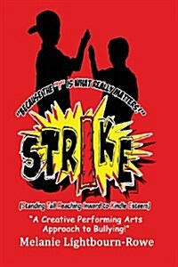 Strike (Standing Tall and Reaching Inward to Kindle Esteem) (Paperback)