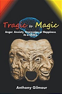 Tragic to Magic (Paperback)