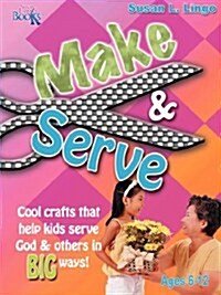 Make & Serve (Paperback)