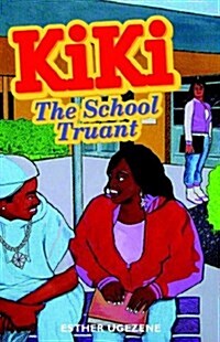 Kiki, the School Truant (Paperback)