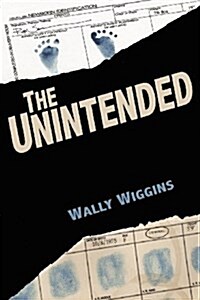 The Unintended (Paperback)