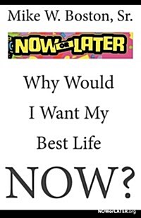 Now or Later (Paperback)