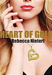 Heart of Gold (Hardcover)