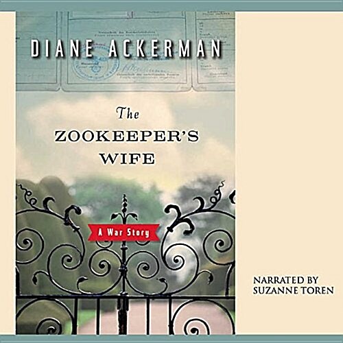 The Zookeepers Wife Lib/E: A War Story (Audio CD)
