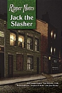 Ripper Notes: Jack the Slasher (Paperback)