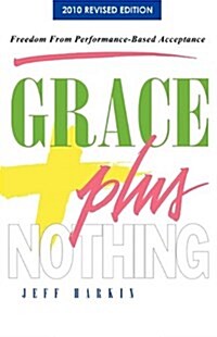 Grace Plus Nothing (Paperback)