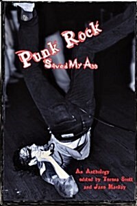 Punk Rock Saved My Ass (Paperback)