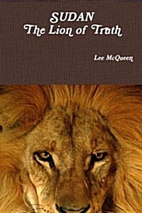 Sudan: The Lion of Truth: The Angel and the Lion (Paperback)