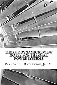 Thermodynamic Review Notes for Thermal Power Systems Prof. (Paperback)