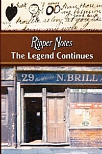 Ripper Notes: The Legend Continues (Paperback)