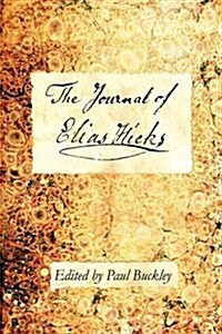 The Journal of Elias Hicks (Hardcover)