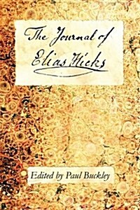 The Journal of Elias Hicks (Paperback)