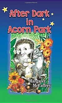 After Dark in Acorn Park (Paperback)